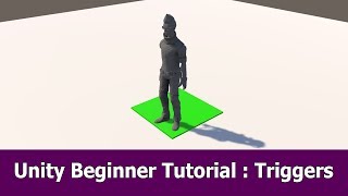 Unity Beginner Tutorial : Triggers