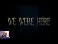 We Were Here - Coop with Friends