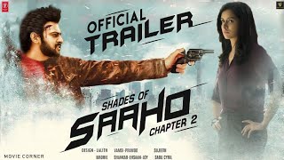 Sahoo Shades Official Trailer Prabhas Shraddha Kapoor