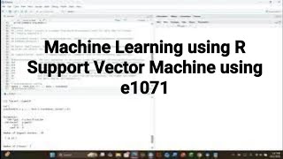 Machine Learning using R Support Vector Machine using e1071#machinelearning #supportvectormachine