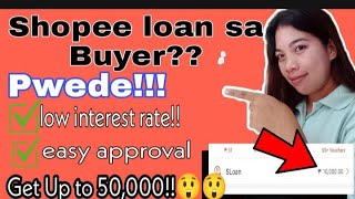 Shopee Loan or SLoan sa Buyer??. PWEDE BESH!!