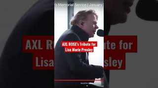 Watch Axl Rose’s Tribute to LISA MARIE PRESLEY