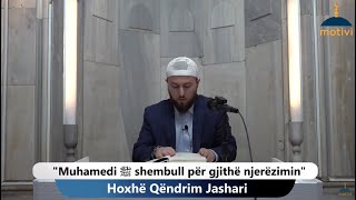 |2| Muhamedi ﷺ shembull për gjithë njerëzimin - Hoxhë Qëndrim Jashari