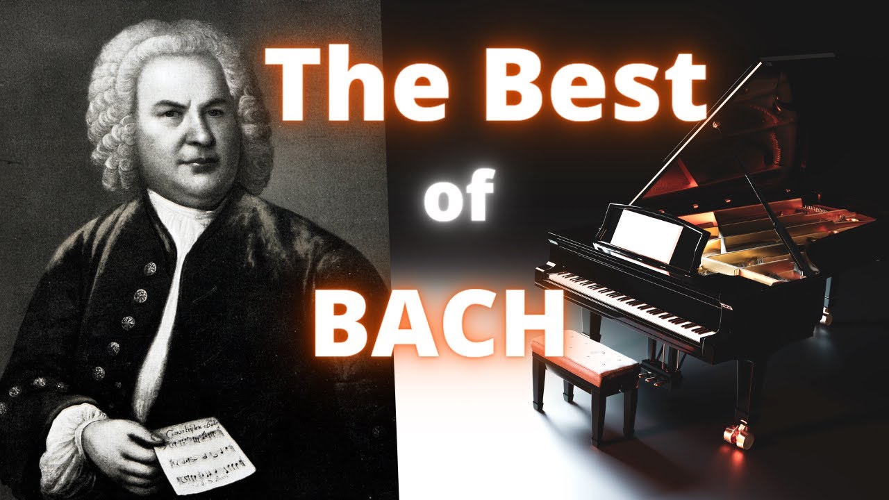 The Best Of Bach Music! - YouTube