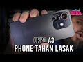 Phone Android Bajet Yang Tahan Lasak - Oppo A3