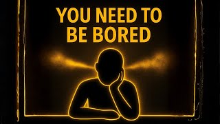STOP Forcing: Do Nothing and Everything Changes (The Hidden Power of Boredom)