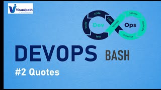 #2 Quotes in Bash | Bash Scripting Tutorial | DevOps Training | Visualpath