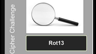 Cipher Challenge: Rot13