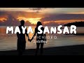 Maya Sansar (Lyric video)