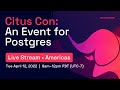 Citus Con: An Event for Postgres (AMERICAS livestream)