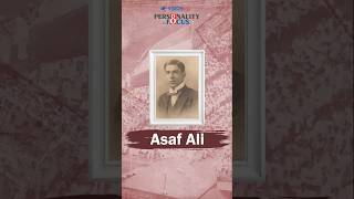 Personalities in Focus || Asaf Ali