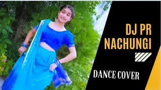 Dj Pe Nachungi - Dance l Dadi Ki Lado l Renuka Panwar l New Haryanvi Song l Devesh Jerry on