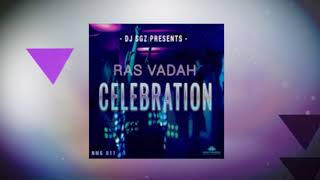 DJ SGZ Presents Ras Vadah - Celebration | Deep \u0026 Soulful House Music