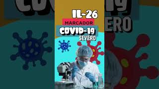 IMPORTANTE ❗️ CIENTÍFICOS DESCUBREN BIOMARCADOR PARA CASOS SEVEROS DE COVID-19: IL-26