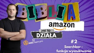 Jak działa wyszukiwanie na Amazon? Dlaczego kupujesz właśnie te produkty? Biblia Amazon #2