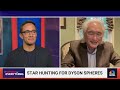 Michio Kaku - Could Dyson Spheres Exist In Our Galaxy