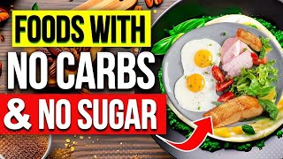10 HEALTHIEST Foods With No Carbs & No Sugar PART 03
