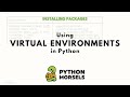 Using virtual environments in Python