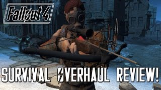 FALLOUT 4 Survival Overhaul REVIEW - Is This The Ideal Way To Play Fallout 4?