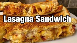 Lasagna Grilled Cheese Sandwich/ A Great Way To Use Leftover Lasagna / Twisted Mikes