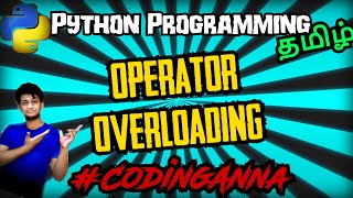 #63 Operator Overloading(OOPS) || Python Tutorials in Tamil|| #CodingAnna