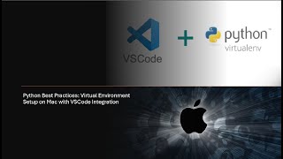 📦 Python #2 : Set Up a Python Virtual Environment in VSCode on Mac | Python | Visual Studio Code