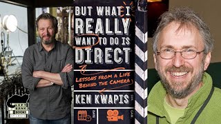 LBB Presents ONLINE: Ken Kwapis with Cliff Froehlich - But What I Really Want to Do Is Direct