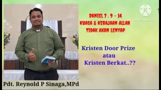 Daniel 7 : 9 - 14 I Kekuasaan dan Kerajaan Allah Tidak Akan Lenyap