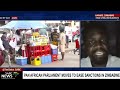 The Pan-African Parliament moves to ease sanctions in Zimbabwe: Ringisai Chikohomero.