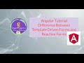 # 10 Angular Tutorial | Difference between Template Driven and Reactive Forms