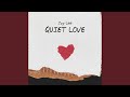 Quiet Love