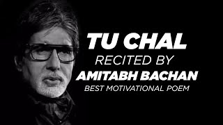 Amitabh Bachchan | Tu Chal | PINK |  Amitabh Bachan Motivational Poem