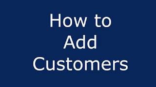 How to Add Customers