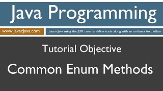 Learn Java Programming - Enum Common Methods Tutorial