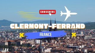 Clermont-Ferrand | France 2022 ( 4K )