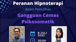 KEGUNAAN HIPNOTERAPI PADA GANGGUAN CEMAS PSIKOSOMATIK