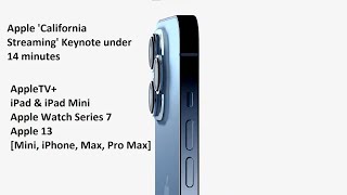 Apple September 2021 Keynote: AppleTV+, iPad Mini and iPad, Apple Watch Series 7 & iPhone 13 Mini
