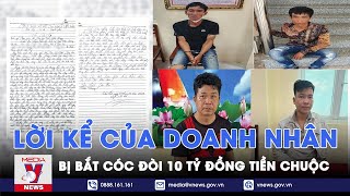 Tin tức 24h tối 4/6: Lá thư xúc động của phó giám đốc công ty bị bắt cóc, đòi 10 tỷ tiền chuộc