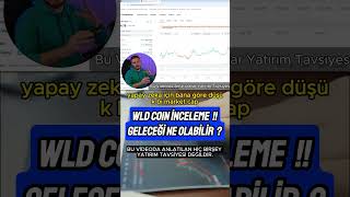 WLD COIN İNCELEME !! WLD COIN GELECEĞİ NE OLABİLİR ? #2 - Crypto Borsa Analiz #shorts #kripto