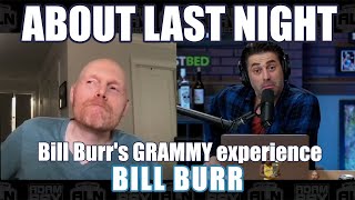 Bill Burr talks about his 2021 Grammy Experience | About Last Night Podcast with Adam Ray Clips