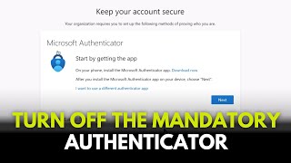 Microsoft 365 Easy Steps to Turn Off the Mandatory Authenticator