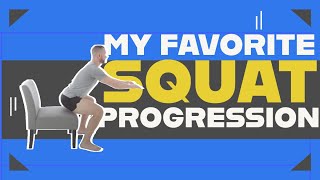 My Favorite Squat Progression