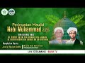 🔴Live| Puncak Acara - Rangkaian Peringatan Maulid Nabi Muhammad ﷺ Sekaligus Haul