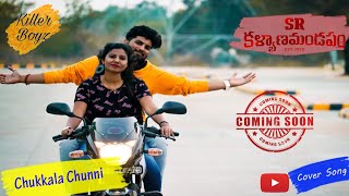 Chukkala Chunni Cover Song Promo - SR Kalyanamandapam // killer boyz