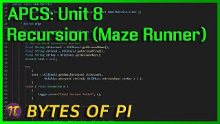 APCS: Unit 8: Recursive Maze Runner