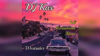 DJ Kas - Westsider | INSTRUMENTAL ALBUM | West Coast Hip Hop x G Funk x Jazz Instrumental Mix 2021