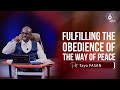 Fulfilling the Obedience of the Way of Peace || Pastor Tayo Fasan || RH || 11| 02 | 2023