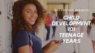 Child Development 101  Teenagers