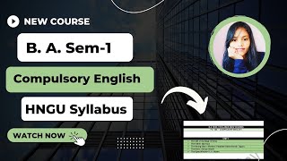 B. A. Sem-1 Compulsory English | HNGU Syllabus | New Course