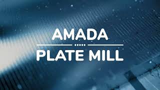 Machine Acquisition: Amada Plate Mill